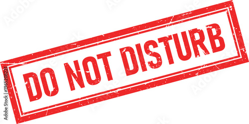 Red Do Not Disturb Distressed Rectangular Rubber Stamp Impression on Isolated White Background