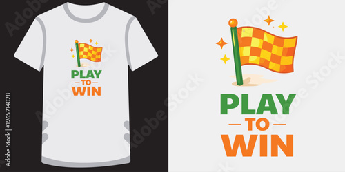 Play to win t shirt design with checkered flag.