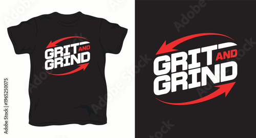 Grit and grind t-shirt design, motivational quotes t-shirt design, workout t-shirt design