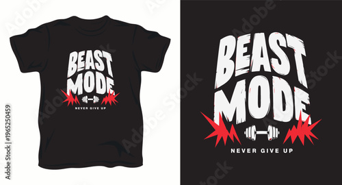 Beast mode never give up t-shirt design with barbell graphic, motivational typography for gym