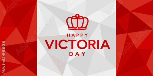 Happy Victoria Day
- poster, banner, background - vector illustration