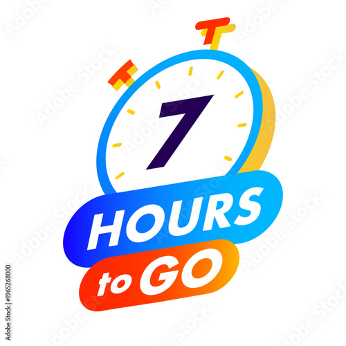 Timer 7 hours to go watch icon for promotion, promo offer, sale, social media post