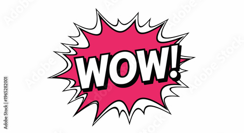 Wow! Comic Book Speech Bubble, Pop Art Explosion, Excitement, Surprise, Announcement
