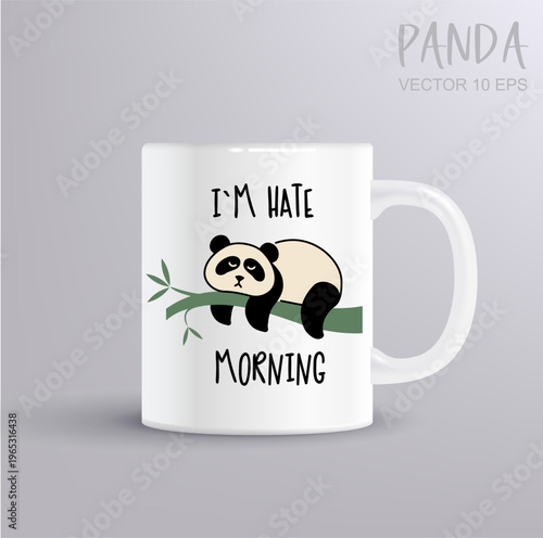Funny grumpy panda illustration with hate morning quote. Tired panda lying on bamboo branch in flat vector style displayed on white ceramic mug mockup