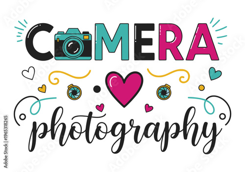 playful hand-drawn lettering with hearts and a camera icon, creative photographer design