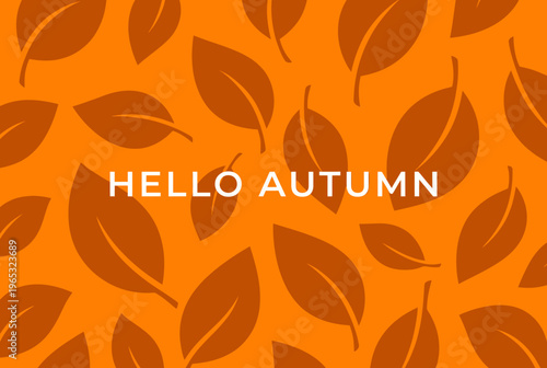 hello autumn orange leaf pattern background