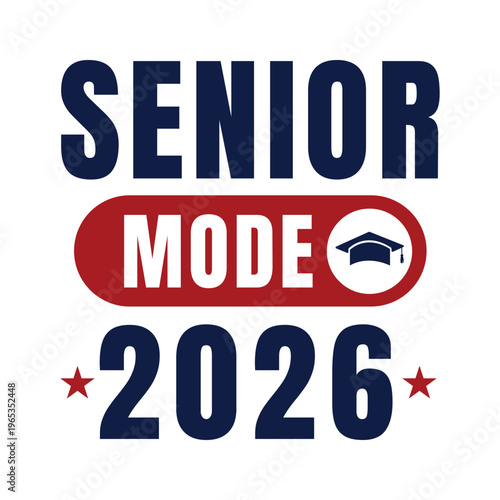 Senior Mode 2026 Graduation Typography with Cap Vector Isolated on White Background