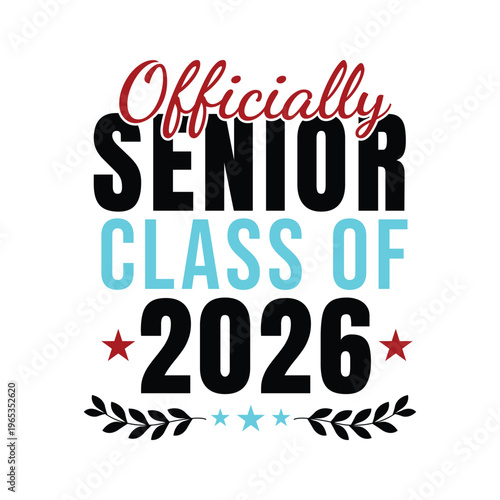 Officially Senior Class of 2026 Typography Vector Isolated on White Background