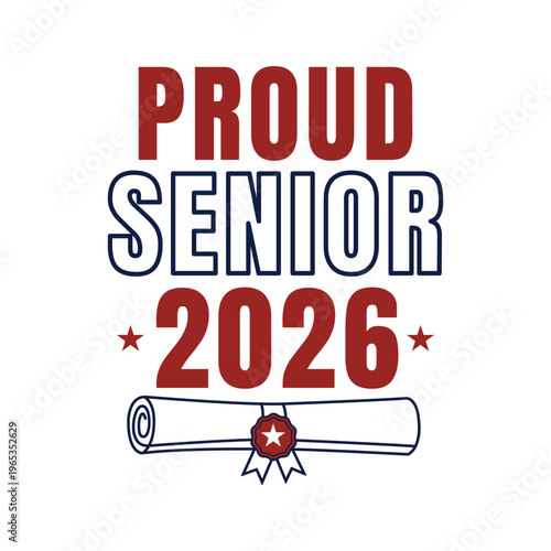 Proud Senior 2026 Typography with Diploma Vector Isolated on White Background