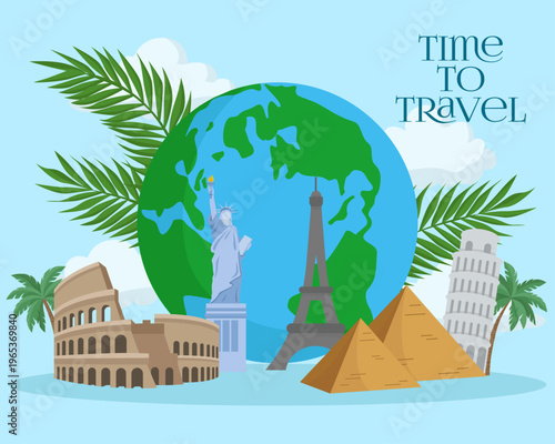 Time to Travel concept with earth globe, famous landmarks and tropical palm leaves travel planning world attractions