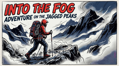 A lone hiker in a red jacket with a backpack ascends a foggy mountain path, surrounded by jagged peaks and dramatic clouds in a comic book style.