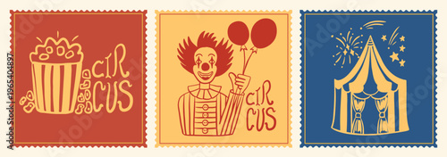 Circus vintage vector postage stamps set. Hand draw popcorn bucket, happy clown with balloons and big top tent with fireworks. Vector fesival cards.