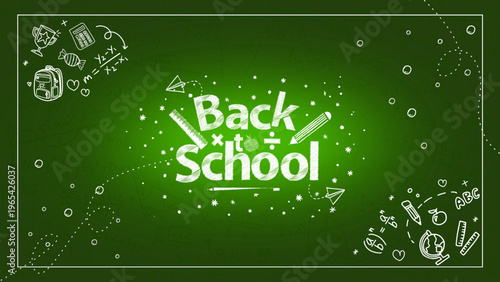 Back to School Chalkboard doodles Illustration. Back to School background with green chalk board and school supplies.