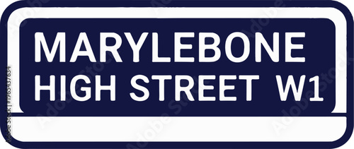 Dark blue street sign with white text for "MARYLEBONE HIGH STREET W1
