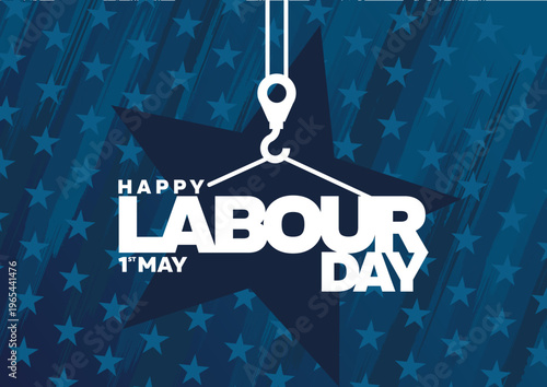 Happy Labour Day 1st May - banner, poster, background - vector illustration