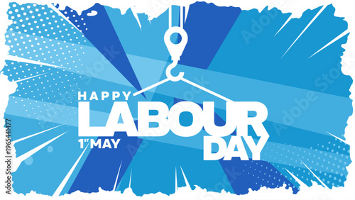 Happy Labour Day 1st May - banner, poster, background - vector illustration