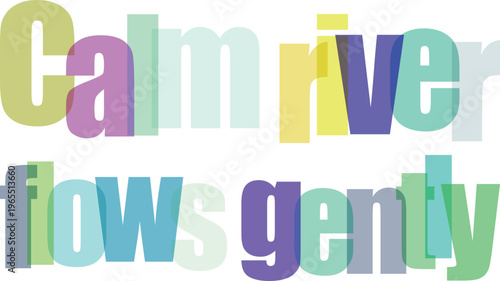 Calm river, gentle flow, colorful typography, abstract design isolated PNG with Transparent Background