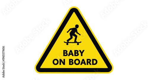 Warning sign for a baby on a skateboard with a yellow triangle