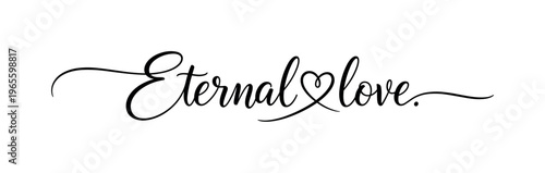 Eternal love. lettering and all elements in black. Vector style. AWhite background. Pure white background. Perfect isolation and visual consistency. Elegant