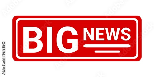 Big news grunge rubber stamp on white background. Big news Rubber Stamp. Seal with background illustration. 