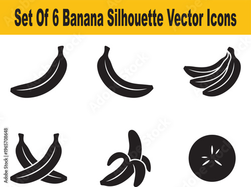 Set Of 6 Banana Silhouette Vector Icons For Fresh Fruit Design