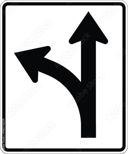Left Turn and Straight Through Only US Road Sign Vector Illustration Directional Traffic Sign Symbol
