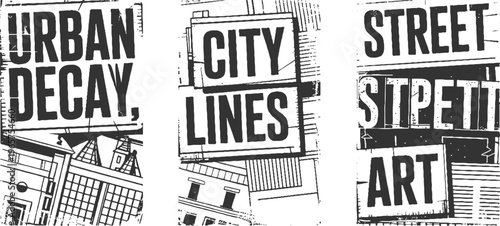 Three black and white panels featuring bold text and architectural urban decay city lines street