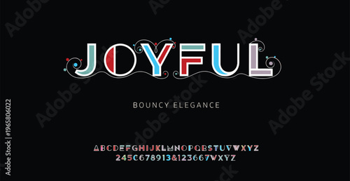 A colorful joyful font display with bouncy elegance on a black background