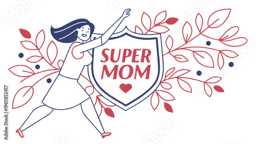A vector graphic illustration of a woman holding a shield with the text Super Mom surrounded by leaves and flowers