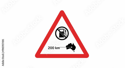 Warning sign No fuel for 200 kilometers, map of Australia