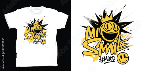 Smile mood graffiti style t-shirt design vector illustration white background.
