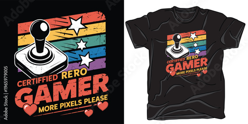 Certified retro gamer more pixels please t-shirt design with a vintage joystick artwork.