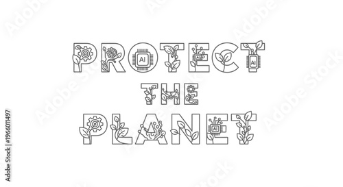 Protect the Planet typography vector, eco-friendly environmental message with floral line art, sustainable nature conservation slogan for coloring