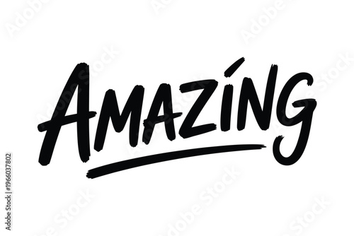 The word amazing is boldly handwritten in black brushstroke lettering on a stark white background
