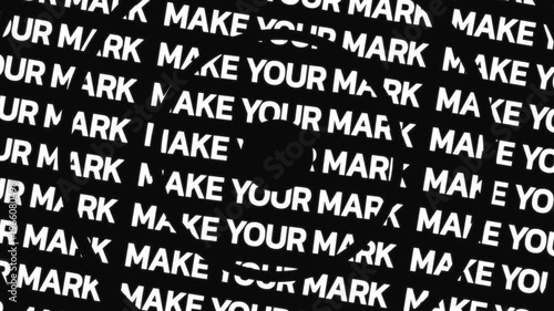 Rotating circular text animation displaying make your mark phrase arranged in concentric motion with central empty space for overlay content.