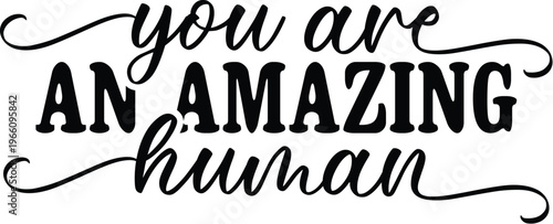 You Are an Amazing Human design