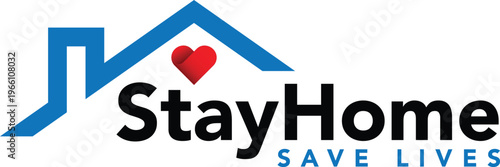 Stay home save lives a public health message for safety and wellbeing