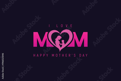 Happy Mother's Day, elegant pink typography design featuring a heart with mother and child silhouette