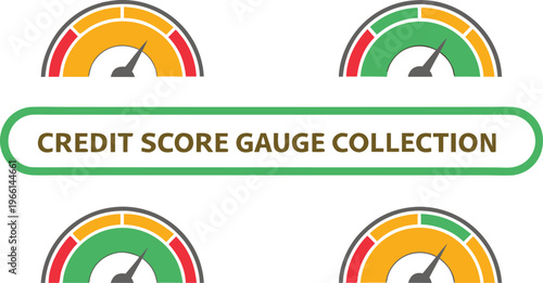Credit score gauge collection with four semi circular dials and text