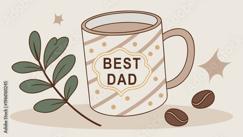 Vector illustration of Best Dad mug with decorative leaves. Fathers Day greeting design for card, banner, poster, gift template, coffee lover dad, and appreciation concept.