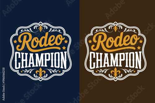 Rodeo champion vintage western emblem, ornate cowboy label with belt buckle, bull rider medal and typographic badge for ranch branding, apparel and retro design.