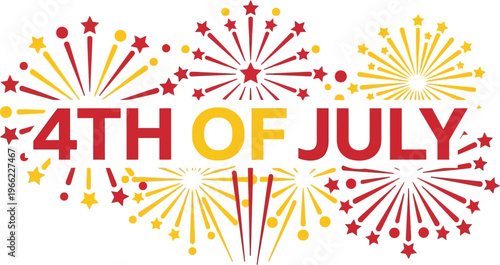 Bold red and yellow fireworks burst across the background text announcing the Fourth of July celebration.
