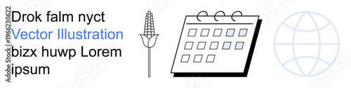 Agriculture, event planning, sustainability, global trade, harvesting, scheduling. Visual of a calendar, corn and globe outline. Agriculture and event planning concepts illustrated clearly