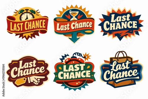 Last chance stickers collection for sales promotion, discounts, clearance, and limited time offers