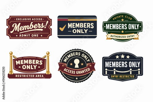 Exclusive members only signs and stickers, granting private access for vips and authorized entry to restricted areas