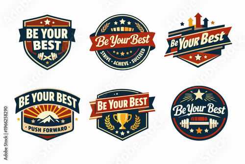Collection of vintage be your best motivational emblems and badges inspiring success, fitness, achievement, and pushing forward