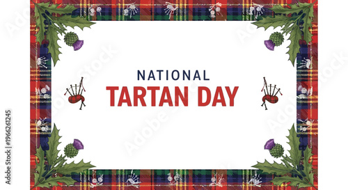 A National Tartan Day poster features a festive tartan frame and thistle accents, with bagpipe silhouettes, conveying Scottish heritage in a vintage design suitable for a celebration