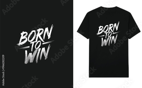 BORN TO WIN Premium Typography T-Shirt Design