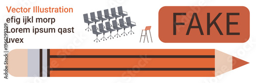 Misinformation, deception, media literacy, fake news, authenticity, education. Pencil and chairs with the word FAKE. Misinformation and deception through art and design