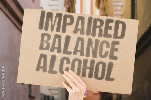 Photography "Impaired Balance Alcohol" Even small amounts of alcohol disrupt cerebellar balance control